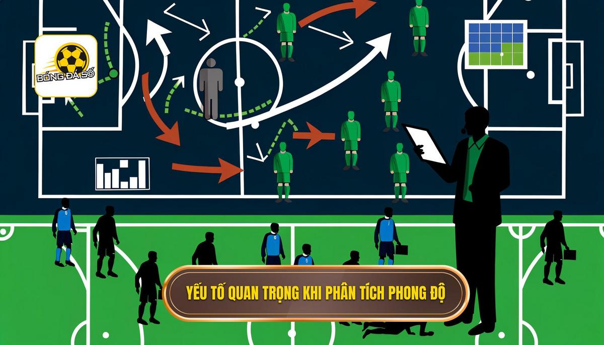 2. Các yếu tố quan trọng khi phân tích phong độ đội bóng