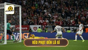 Kèo phạt đền là gì