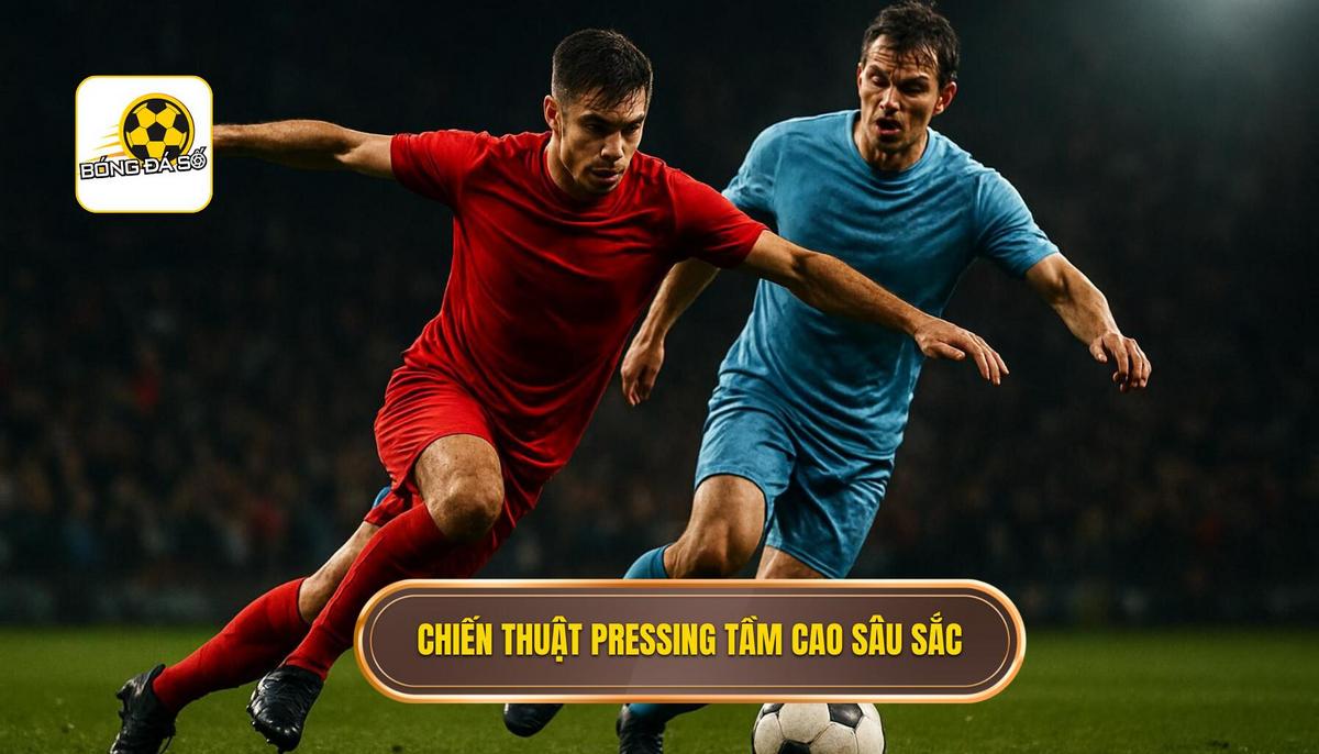 Bản chất Sâu sắc của Chiến thuật Pressing Tầm Cao