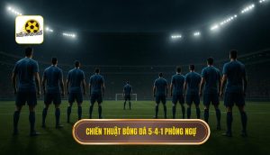 Chiến thuật bóng đá 5-4-1 phòng ngự