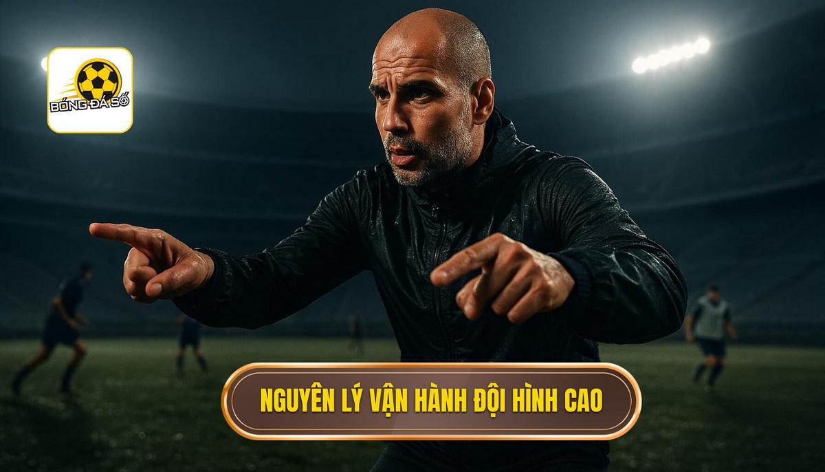 Bản chất và nguyên lý vận hành của chiến thuật đội hình cao