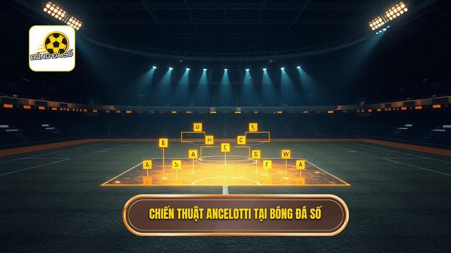 Chiến thuật Carlo Ancelotti: Nghệ thuật của sự linh hoạt và tư duy quản trị đỉnh cao